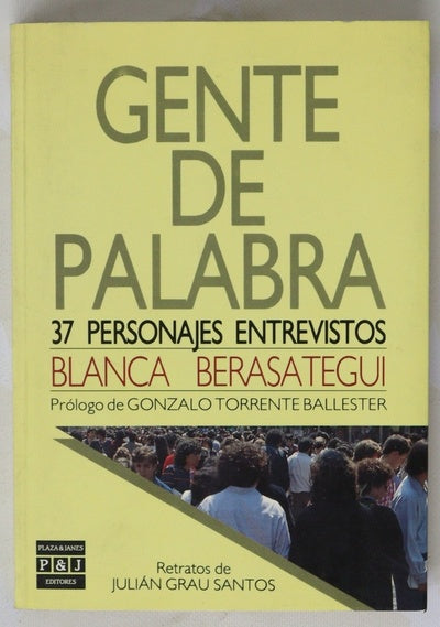 Gente de palabra 37 personajes entrevistos