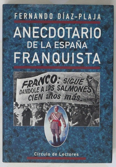 Anecdotario de la España franquista