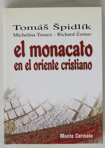 El monacato en el Oriente cristiano
