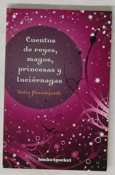 Cuentos de reyes, magos, princesas y luciérnagas