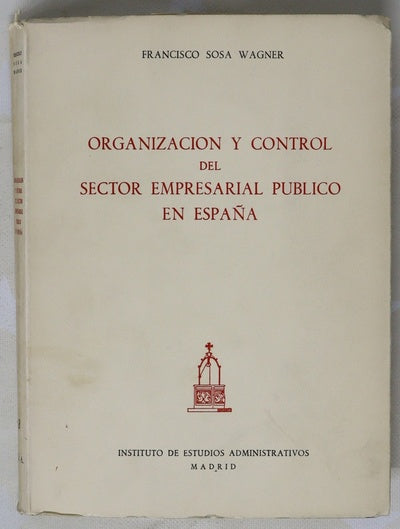 Organización y control del sector empresarial público en España