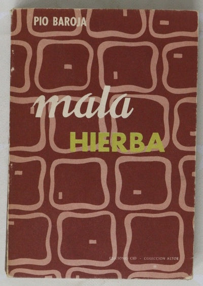 Mala hierba Novela