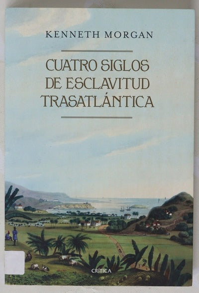 Cuatro siglos de esclavitud transatlántica