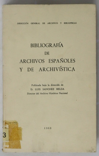 Bibliografía de archivos españoles y de archivística
