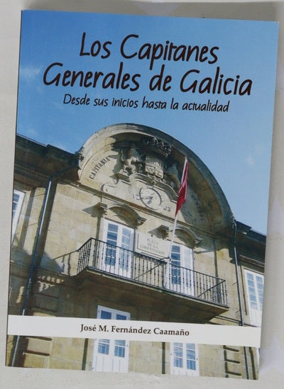 Los capitanes generales de Galicia