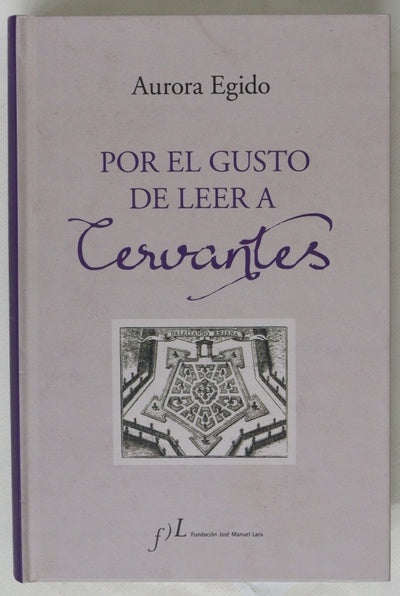 Por el gusto de leer a Cervantes