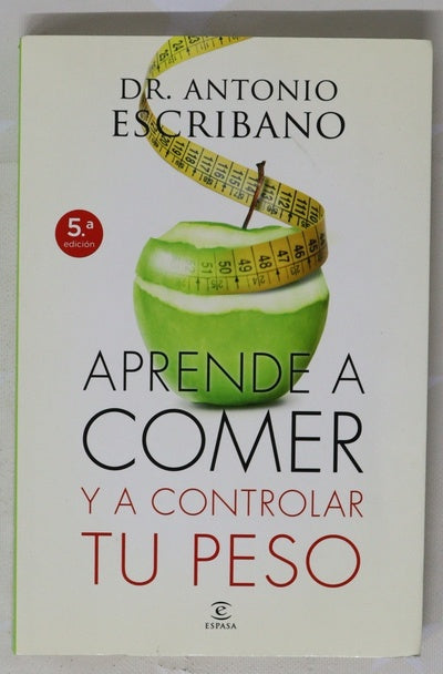 Aprende a comer y a controlar tu peso
