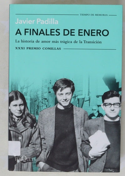 A finales de enero : la historia de amor más trágica de la Transición