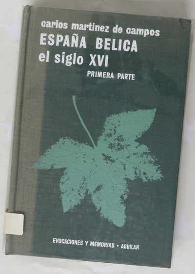España bélica El siglo XVI