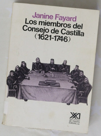 Los miembros del Consejo de Castilla (1621-1746)
