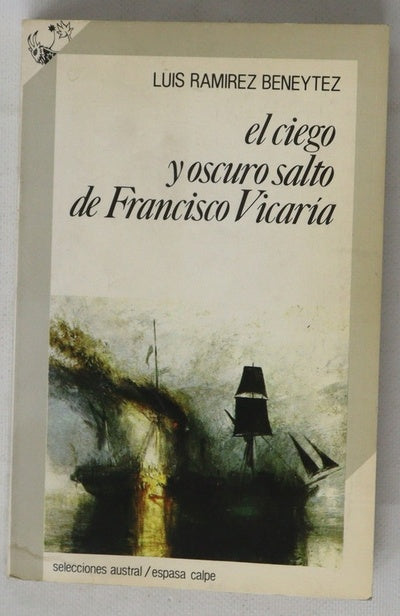 El ciego y oscuro salto de Francisco Vicaría