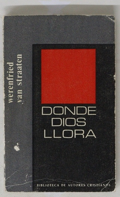 Donde Dios llora