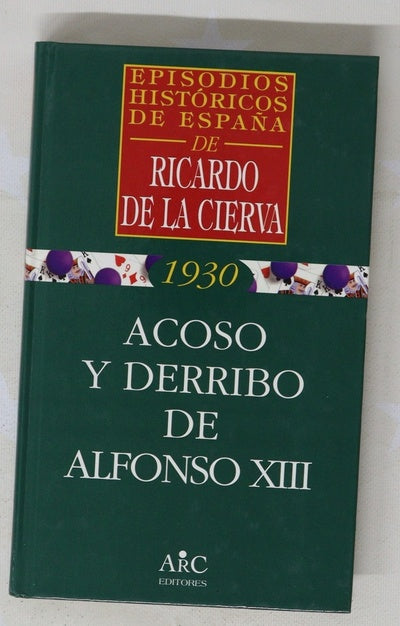 Acoso y derribo de Alfonso XIII