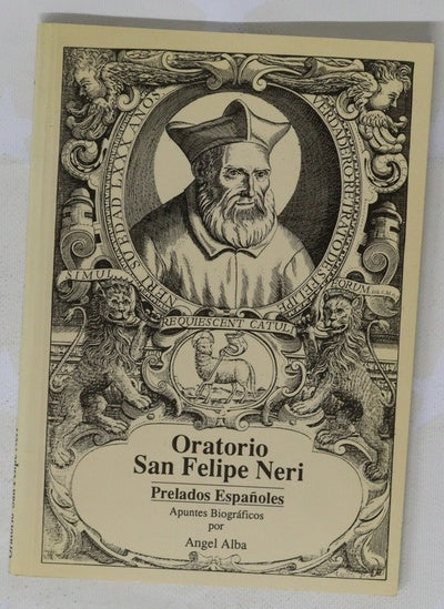 Oratorio San Felipe Neri, prelados españoles apuntes biográficos