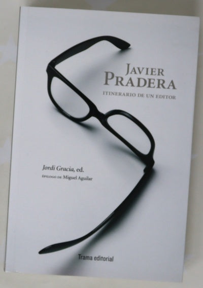 Javier Pradera : itinerario de un editor
