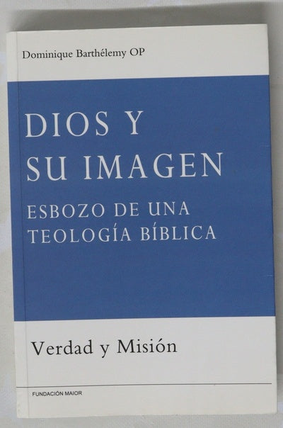 Dios y su imagen esbozo de una teología bíblica