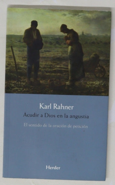 Acudir a Dios en la angustia el sentido de la oración de petición