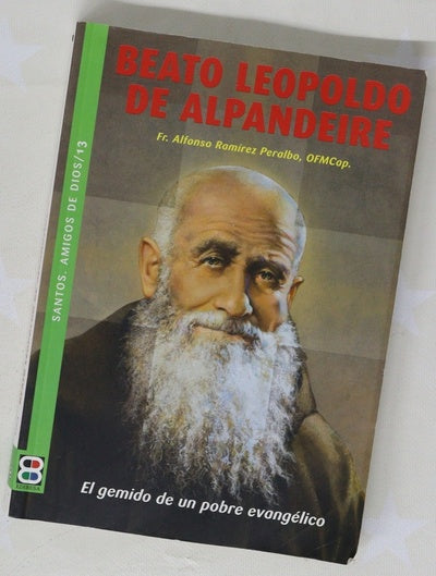 Beato Leopoldo de Alpandeire el gemido de un pobre evangélico