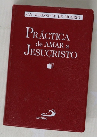 Práctica de amar a Jesucristo