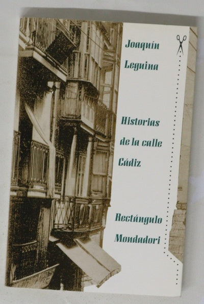 Historias de la calle Cádiz Joaquín Leguina