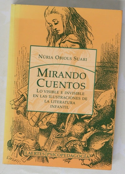 Mirando cuentos lo visible e invisible en las ilustraciones de la literatura infantil