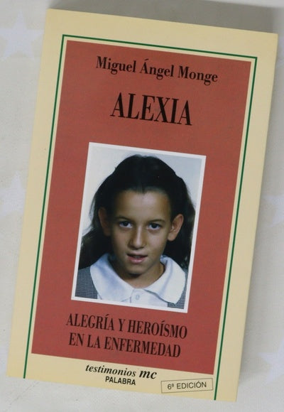 Alexia alegría y heroísmo en la enfermedad