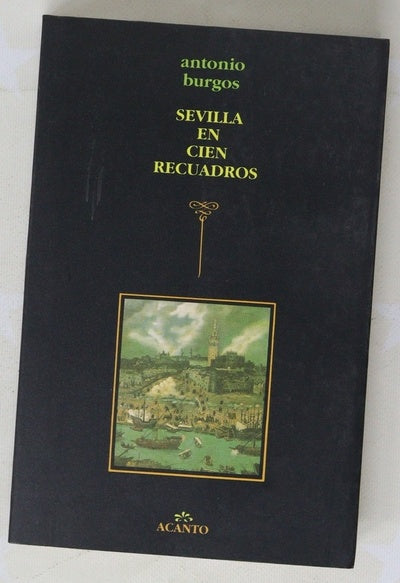 Sevilla en cien recuadros