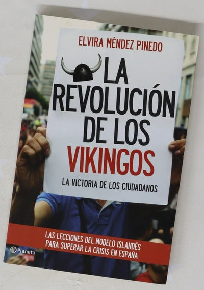 La revolución de los vikingos : la victoria de los ciudadanos : las lecciones del modelo islandés para superar la crisis en España