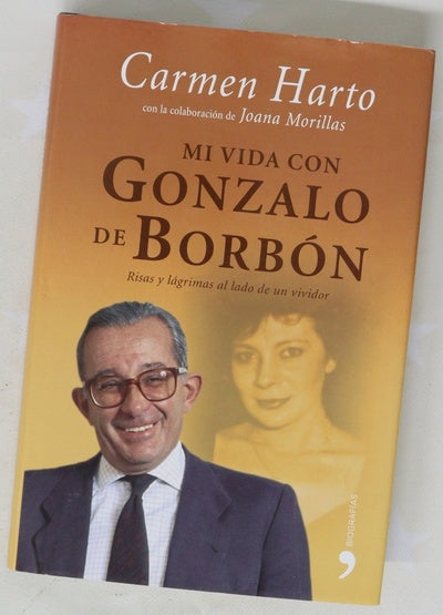 Mi vida con Gonzalo de Borbón risas y lágrimas al lado de un vividor