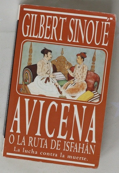 Avicena o La ruta de Isfahán