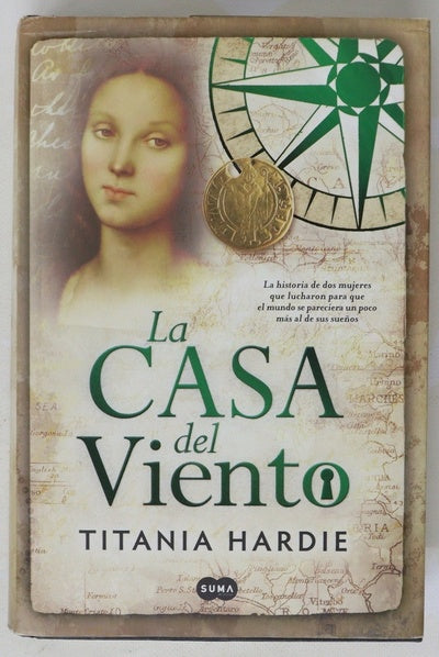 La Casa del Viento : la historia de dos mujeres que lucharon para que el mundo se pareciera un poco m