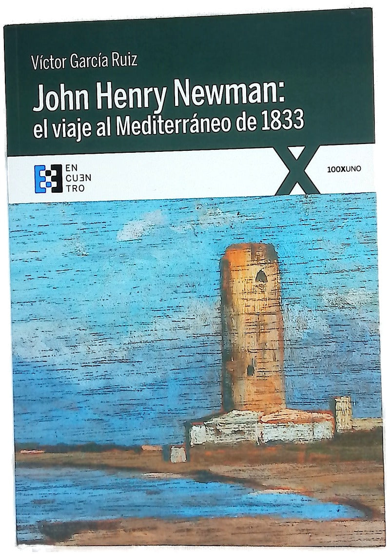 John Henry Newman : el viaje al Mediterráneo de 1833