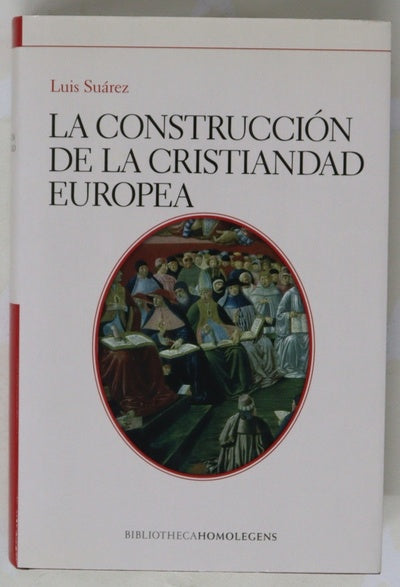 La construcción de la cristiandad europea