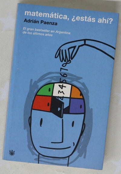 Matemática--, ¿estás ahí? sobre números, personajes, problemas y curiosidades