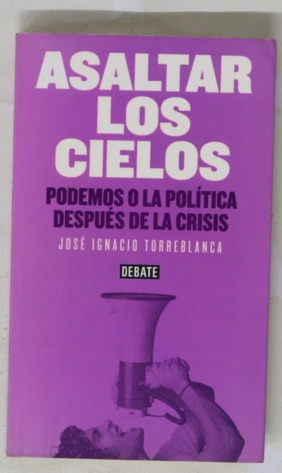 Asaltar los cielos