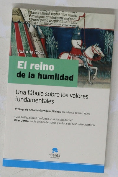 El reino de la humildad una fábula sobre los valores fundamentales