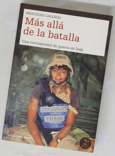 Más allá de la batalla una corresponsal de guerra en Irak