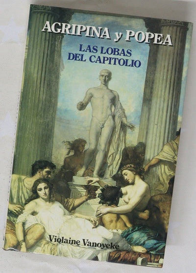 Agripina y Popea las lobas del Capitolio