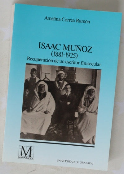 Isaac Muñoz (1881-1925) recuperación de un escritor finisecular