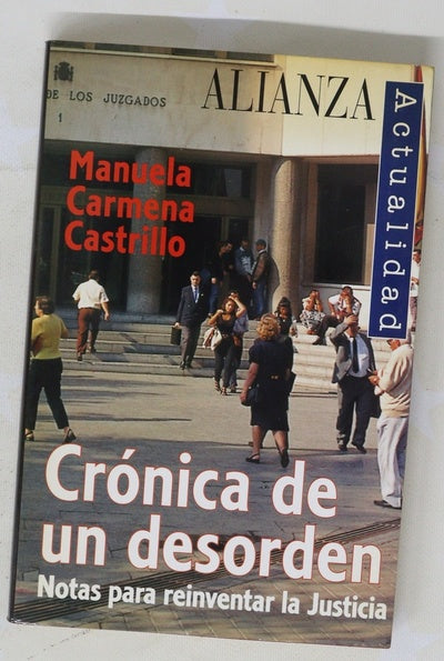 Crónica de un desorden notas para reinventar la justicia
