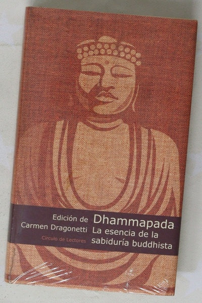 Dhammapada la esencia de la sabiduría buddhista