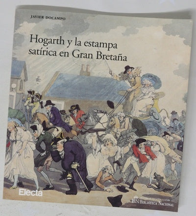 Hogarth y la estampa satírica en Gran Bretaña