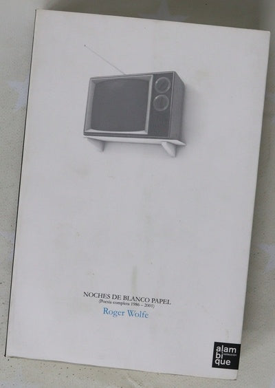 Noches de blanco papel (poesía 1986-2001)