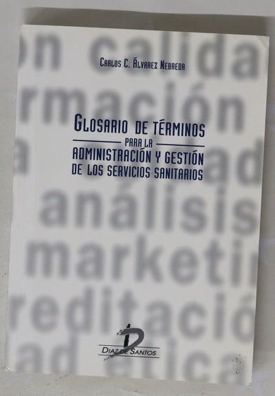 Glosario de términos para la administración y gestión de los servicios sanitarios