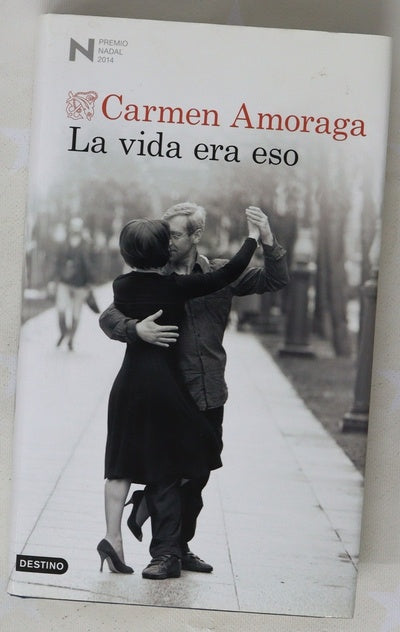 La vida era eso