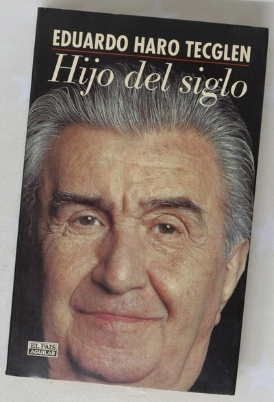 Hijo del siglo crónica