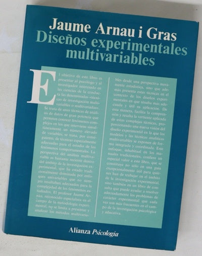 Diseños experimentales multivariables alternativa analítica a la investigación psicológica y educativa