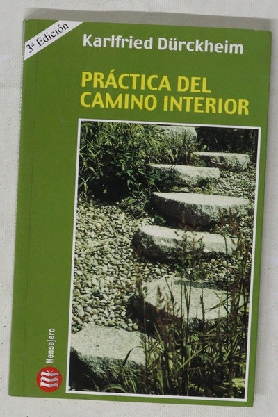 Práctica del camino interior lo cotidiano como ejercicio