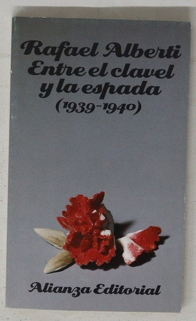 Entre el clavel y la espada : (1939-1940)