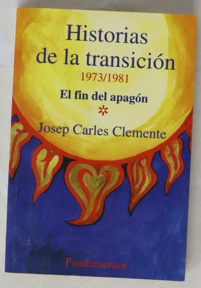 Historias de la transición el fin del apagón (1973-1981)